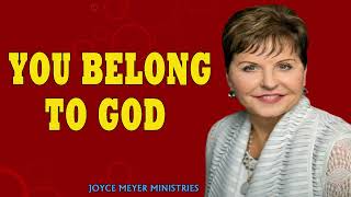 Joyce Meyer 2024 Sermons   You Belong to God   Full Sermon