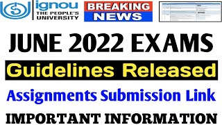 [Breaking News] ignou Released Guidelines of June 2022 Exams for Assignment Submission By TIPS GURU