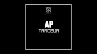 AP - TRACEUR  [Clip Officiel]