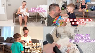 EVİMİZE DÖNÜYORUZ🥳⎜ KIZIMIN İLK BİLEZİĞİ🥰 VEGA İLE LAVİN'İN KARŞILAŞMASI🥰 KARDEŞİNDEN HEDİYE🎁