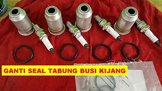 Ganti seal tabung busi kijang 5k 7k