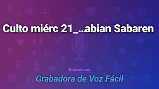 Culto miérc 21/8/24 Predica herm Fabian Sabaren