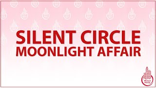 SILENT CIRCLE - MOONLIGHT AFFAIR (KARAOKE/LYRICS)