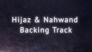 موسيقى خلفية للارتجال على مقامي النهاوند درجة ري  و الحجاز درجة لا Hijaz and Nahawand Backing track