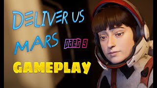 Deliver Us Mars gameplay part 9 #deliverusmarsgameplay #deliverusmars #gameplaywalkthrough