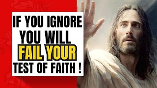 🛑 If You Ignore, You Will Fail Test of  Faith ! God Message Today For You #godsays #jesusmessage