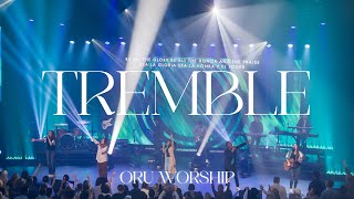 Tremble by ORU Worship | 2022-2023