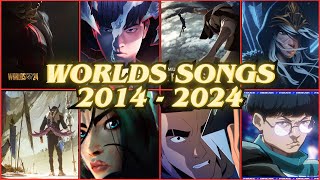 EVERY WORLDS SONG(2014-2024) | LEAGUE OF LEGENDS