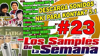 DESCARGA SONIDOS NKI PARA KONTAKT 5 (LOS SAMPLES DE LA SEMANA #23)