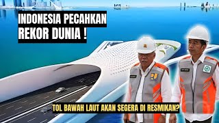 Jalan Tol bawah Laut Indonesia akan menjadi mega Proyek termegah di dunia?