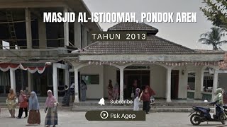 MASJID AL ISTIQOMAH 2013‼️ JL RAYA PURI BINTARO HIJAU, PONDOK AREN, TANGERANG SELATAN