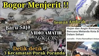 DETIK DETIK BADAI DAHSYAT MENYAPU BOGOR HARI INI,SEMUA AMBRUK !! HujanAngin bogorjabar