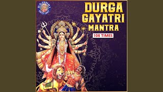 Durga Gayatri Mantra 108 Times