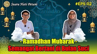 TIPS TETAP KUAT BERTANI DI BULAN RAMADHAN