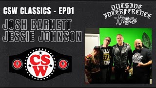 Josh Barnett & Jetski Johnson | CSW Classics EP01