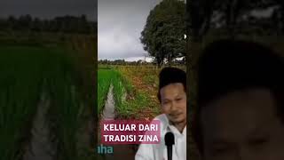 Keluar dari tradisi ZINA