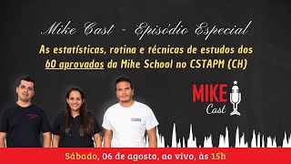 MIKE CAST #4 | O melhor plano de estudos para o CSTAPM (CHQAOPM) | Dia 06 de agosto, ao vivo, às 15h