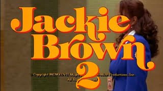 Jackie Brown 2: The Ransoming [Fake Trailer]