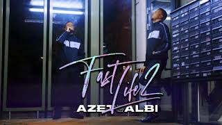 Azet & Albi - Fast Life 2  🎵 Lyrics 🎵