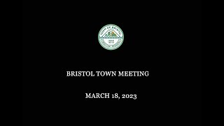 Bristol Town Meeting 3/18/2023