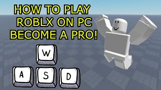 How to Play Roblox on PC/Desktop! Roblox PC Controls (2024) | HOW TO BECOME A PRO ON ROBLOX 2024