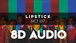 NCT 127 - LIPSTICK 8D AUDIO [USE HEADPHONES] + Romanized Lyrics