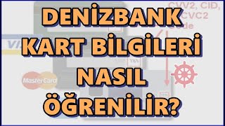 Denizbank 16 haneli Kart Numarası Öğrenme | Deniz Mobilden Kart Bilgileri Nasıl Öğrenilir?