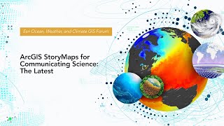 ArcGIS StoryMaps for communicating Science: The Latest