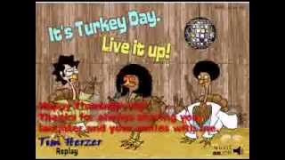 Happy Thanksgiving Gloria Gaynor or Gobbler  I will survive