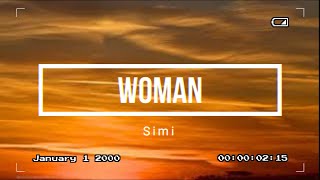 Simi - Woman (Lyrics)