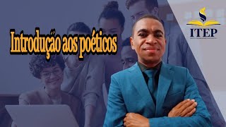 Introdução aos poéticos