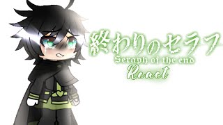 ¶💫Seraph of the end react to Mika! 💫 Part 1/???  🇺🇸/🇹🇷 ¶