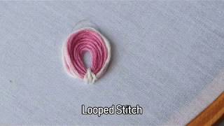 Looped Stitch In Hand Embroidery Tutorial