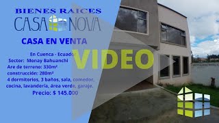 Bienes Raíces Casa Nova vende casa en Ecuador Cuenca sector Monay Bahuanchi