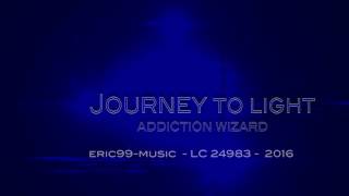 Journey to light || Addiction Wizard || Visual Track