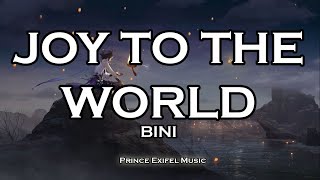 Joy To The World - BINI (Lyric Video)