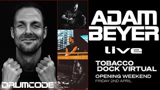 Adam Beyer(DRUMCODE) -live- TOBACCO DOCK VIRTUAL livestream 02.04.2021,videoset