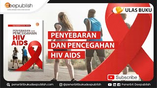 Penyebaran dan Pencegahan HIV/AIDS | Ulas Buku Deepublish