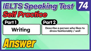 IELTS Speaking Test questions 74 - Sample Answer