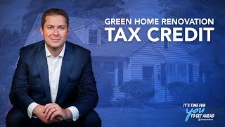 Green Home Renovation Tax Credit | Andrew Scheer