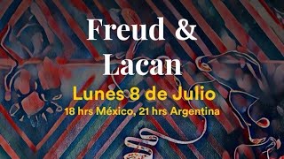 "Problematizando el psicoanálisis" - Freud & Lacan