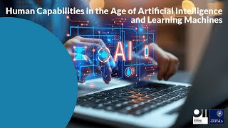 Human Capabilities in the Age of Artificial Intelligence and Learning Machines