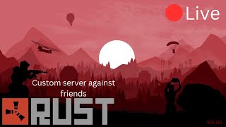 ⛏️Rust Console edition |custom server against Friends