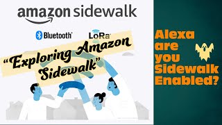 Amazon Sidewalk: A community Network formed by Amazon devices