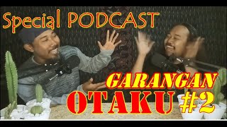 #PODCAST |2| Garangan?