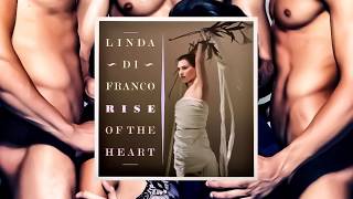 LINDA DI FRANCO - Rise Of The Heart