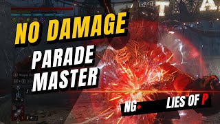 Parade Master NO DAMAGE | NG+ Lies of P