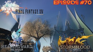 Episode #70 - FFXIV - Post-Heavensward - MSQ