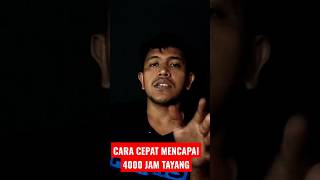 TRIK MENCAPAI 4000 JAM TAYANG DENGAN CEPAT #belajaryoutuberpemula #jamtayangyoutube #youtuber