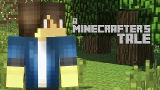 A Minecrafter's Tale: The Movie